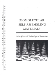 Biomolecular Self-Assembling Materials : Scientific and Technological Frontiers