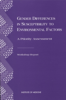 Gender Differences in Susceptibility to Environmental Factors : A Priority Assessment