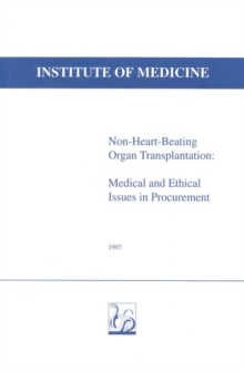 Non-Heart-Beating Organ Transplantation : Medical and Ethical Issues in Procurement