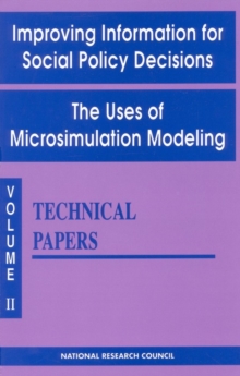 Improving Information for Social Policy Decisions -- The Uses of Microsimulation Modeling : Volume II, Technical Papers