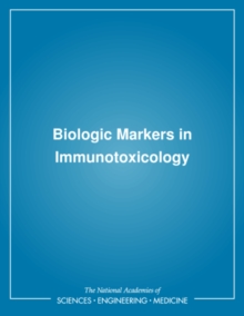 Biologic Markers in Immunotoxicology