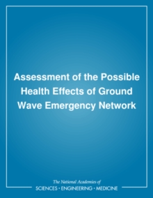 Assessment of the Possible Health Effects of Ground Wave Emergency Network