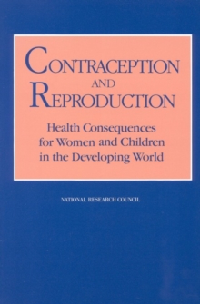 Contraception and Reproduction : Health Consequences for Women and Children in the Developing World