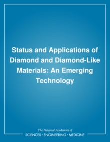 Status and Applications of Diamond and Diamond-Like Materials : An Emerging Technology