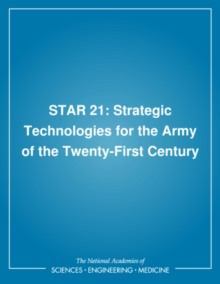 STAR 21 : Strategic Technologies for the Army of the Twenty-First Century