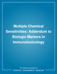 Multiple Chemical Sensitivities : Addendum to Biologic Markers in Immunotoxicology