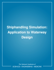 Shiphandling Simulation : Application to Waterway Design