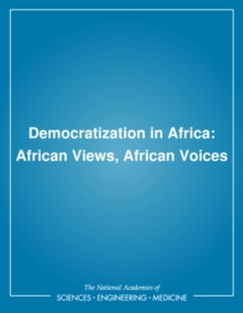 Democratization in Africa : African Views, African Voices