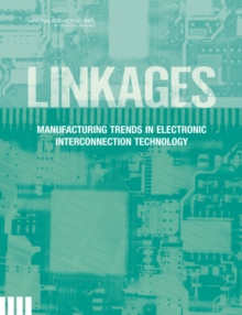 Linkages : Manufacturing Trends in Electronic Interconnection Technology