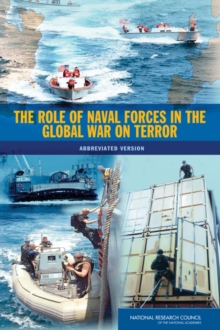 The Role of Naval Forces in the Global War on Terror : Abbreviated Version