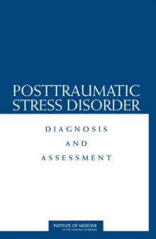 Posttraumatic Stress Disorder : Diagnosis and Assessment