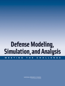 Defense Modeling, Simulation, and Analysis : Meeting the Challenge