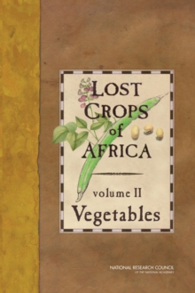 Lost Crops of Africa : Volume II: Vegetables