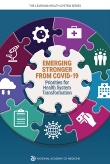 Emerging Stronger from COVID-19 : Priorities for Health System Transformation