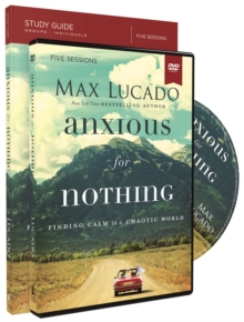 Anxious For Nothing Study Guide With DVD : Finding Calm In A Chaotic World, Digital Book Anxious For Nothing Study Guide With DVD : Finding Calm In A Chaotic World, Digital Book