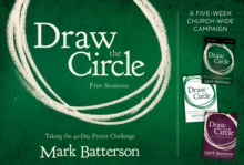 Draw the Circle Church Campaign Kit : Taking the 40 Day Prayer Challenge, Paperback / softback Book Draw the Circle Church Campaign Kit : Taking the 40 Day Prayer Challenge, Paperback / softback Book