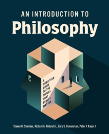 An Introduction to Philosophy : A Christian Guide to the Things that Really Matter