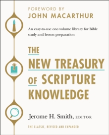 The New Treasury of Scripture Knowledge : An easy-to-use one-volume library for Bible study and lesson preparation