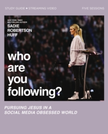 Who Are You Following? Bible Study Guide plus Streaming Video : Pursuing Jesus in a Social Media Obsessed World