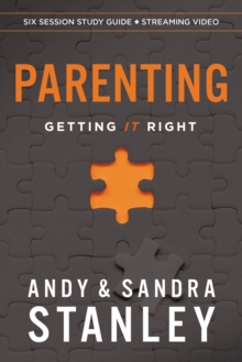 Parenting Bible Study Guide Plus Streaming Video : Getting It Right