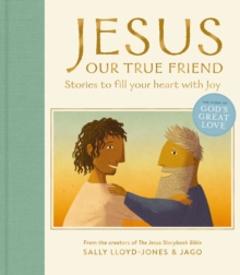 Jesus, Our True Friend : Stories to Fill Your Heart With Joy