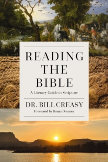 Reading the Bible : A Literary Guide to Scripture