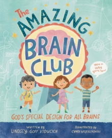 The Amazing Brain Club : Gods Special Design for All Brains