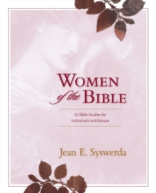 Women of the Bible : 52 Bible Studies for Individuals and Groups, Paperback / softback Book Women of the Bible : 52 Bible Studies for Individuals and Groups, Paperback / softback Book