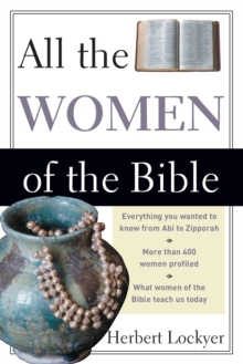 All the Women of the Bible, Paperback / softback Book All the Women of the Bible, Paperback / softback Book