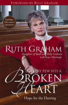 In Every Pew Sits a Broken Heart : Hope for the Hurting