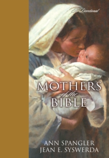 Mothers of the Bible : A Devotional