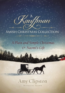 A Kauffman Amish Christmas Collection