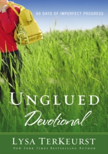 Unglued Devotional : 60 Days of Imperfect Progress, Paperback Book Unglued Devotional : 60 Days of Imperfect Progress, Paperback Book