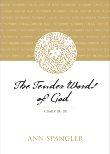 The Tender Words of God : A Daily Guide