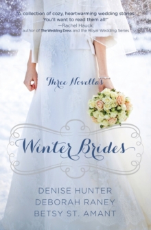 Winter Brides : A Year of Weddings Novella Collection, Paperback / softback Book Winter Brides : A Year of Weddings Novella Collection, Paperback / softback Book