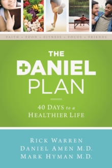 The Daniel Plan: 40 Days to a Healthier Life, Paperback Book The Daniel Plan: 40 Days to a Healthier Life, Paperback Book