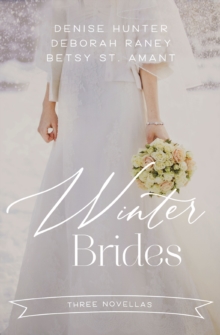 Winter Brides : A Year of Weddings Novella Collection