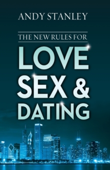 The New Rules for Love, Sex, and Dating, Paperback / softback Book The New Rules for Love, Sex, and Dating, Paperback / softback Book