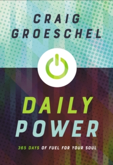 Daily Power : 365 Days Of Fuel For Your Soul