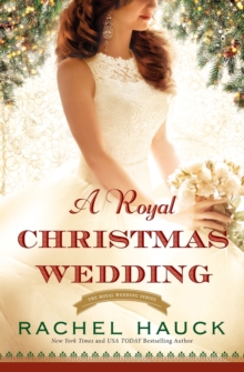 A Royal Christmas Wedding, Paperback / softback Book A Royal Christmas Wedding, Paperback / softback Book