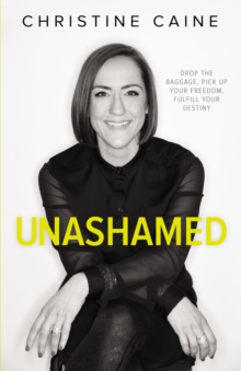 Unashamed : Drop the Baggage, Pick up Your Freedom, Fulfill Your Destiny, Paperback Book Unashamed : Drop the Baggage, Pick up Your Freedom, Fulfill Your Destiny, Paperback Book