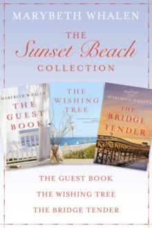 The Sunset Beach Collection : The Guest Book, The Wishing Tree, The Bridge Tender