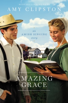 Amazing Grace : An Amish Singing Story