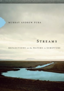 Streams : Reflections on the Waters in Scripture