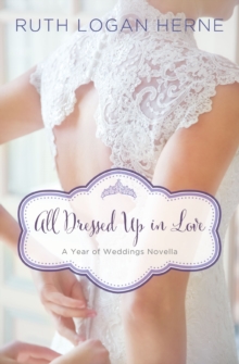 All Dressed Up in Love : A March Wedding Story