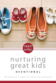 NIV, Once-A-Day Nurturing Great Kids Devotional, Paperback : 365 Practical Insights for Parenting with Grace, Paperback / softback Book NIV, Once-A-Day Nurturing Great Kids Devotional, Paperback : 365 Practical Insights for Parenting with Grace, Paperback / softback Book