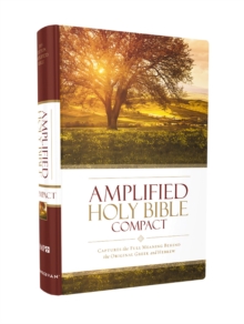 Amplified Holy Bible, Compact, Hardcover : Captures the Full Meaning Behind the Original Greek and Hebrew
