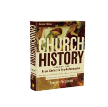 Church History, Volume One: From Christ to the Pre-Reformation : The Rise and Growth of the Church in Its Cultural, Intellectual, and Political Context