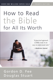How to Read the Bible for All Its Worth : Fourth Edition, Paperback Book How to Read the Bible for All Its Worth : Fourth Edition, Paperback Book