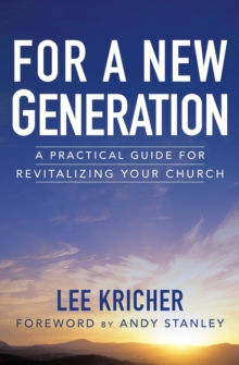 For a New Generation : A Practical Guide for Revitalizing Your Church